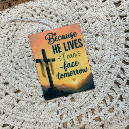 Felt Freshie - Because He Lives