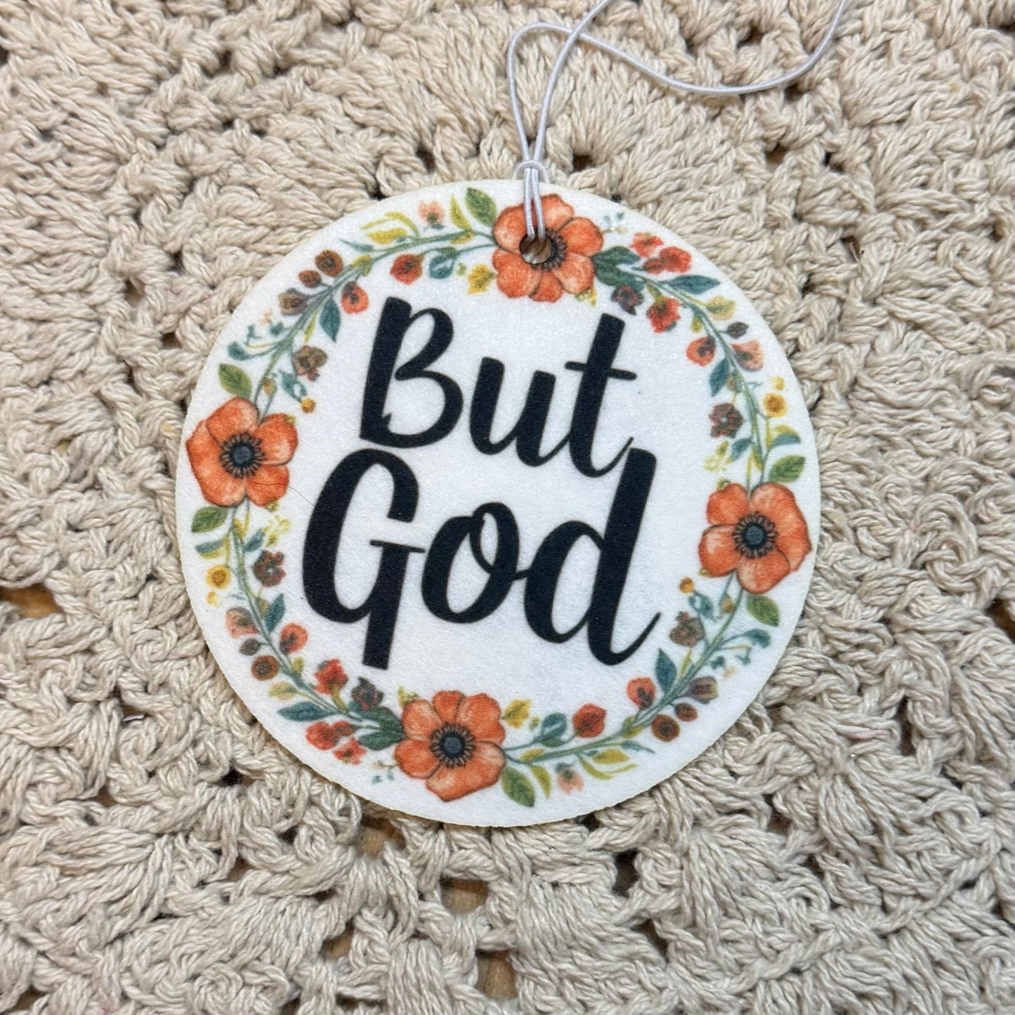 Felt Freshie - But God